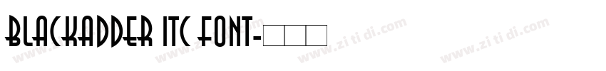 Blackadder itc font字体转换